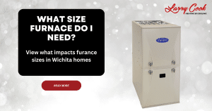 What size furnace do I need for Wichita home.